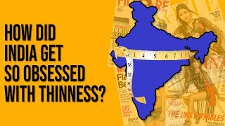 How Did India Get So Obsessed With Thinness?