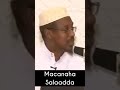 Macnaha Salaadda Shiikh Mustafe Xaaji ismaaciil Haaruun #shorts