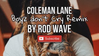 Coleman Lane Boyz Don't Cry Official video@RodWaveOfficial beat remake​⁠ @XtraBeatz 🎥FairlyOdd