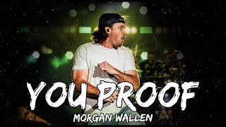 Morgan Wallen - You Proof ( Song )