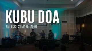 KUBU DOA GBI BCC (21 Maret 2020)