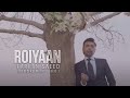 Roiyaan | Farhan Saeed | Official Video.