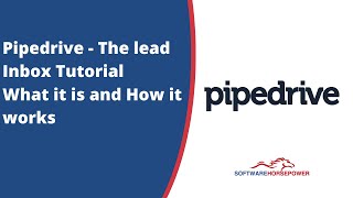 Pipedrive - The Lead Inbox Tutorial and New Features | Email Automation | How Lead Inbox works