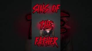 SINS OF THE FATHER