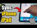 How to Sync iPhone & iPad together (Easy Method)