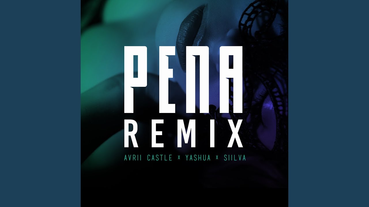 Pena Remix Youtube Music