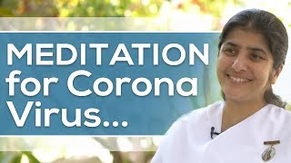 Meditation For Protection From Corona Virus: BK Shivani