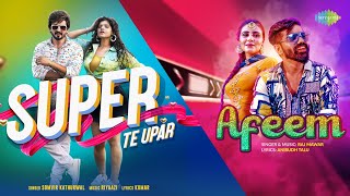 (Double Ka Mazaa) Super Te Upar X Afeem | Somvir Kathurwal X Raj Mawar | Latest Haryanvi Songs