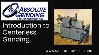 Introduction to Centerless Grinding – How It Works \u0026 Why It’s Essential