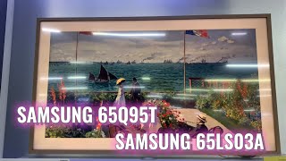 Nên Mua Tv khung tranh Samsung 65LS03A hay 65Q95T màn hình tính năng cái nào hơn