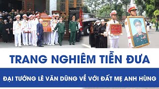 Party and State leaders mournfully bid farewell to General Le Van Dung as he is laid to rest.