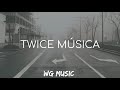 Mi Dios - TWICE MÚSICA (Letra)