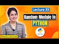 P_33  Random Module in Python | Python Tutorials for Beginners