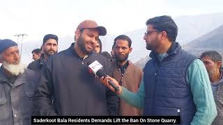 Residents of Saderkoot Bala Demands Relaxation On Stone Quarry.