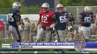 Titans and Patriots have joint practice