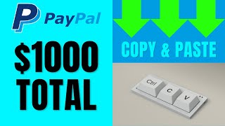 Earn $1000 PayPal Money Copying and Pasting Text (Make Money Online 2023)