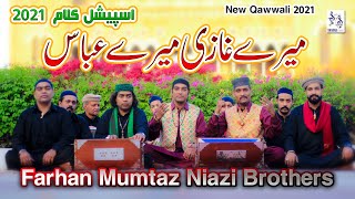 Mere Ghazi Mere Abbas | Niazi Brothers | 4 Shabaan | Qawali 2021