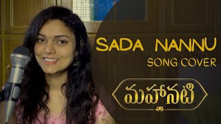 Sada Nannu | Mahanati | Song Cover