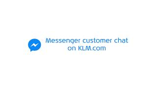 KLM launches Messenger customer chat on KLM.com