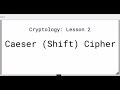 Cryptology: How to Decrypt Caesar (Shift) Cipher