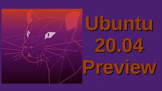Ubuntu 20.04 Preview