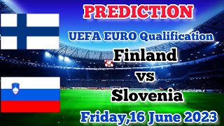 Finland vs Slovenia Prediction and Betting Tips | June 16, 2023