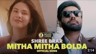 Mitha Mitha Bolda ( Video Song ) | Shree Brar | New Punjabi Song 2023 | new_status-song