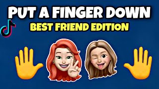 Put a Finger Down Best Friend Edition | Put a Finger Down TikTok