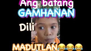 ANG BATANG GAMHANAN | DILI MADUTLAN