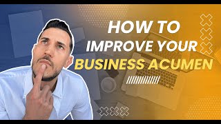 Business Acumen Training: Improve Your Business Acumen