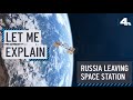 Let Me Explain: Russia Is Leaving The International Space Station Program | NBCLA