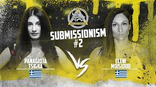 Submissionism 2: Panagiota Tsigka vs. Eleni Moisidou Full Fight