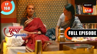 Radha Gets Her Home - Pushpa Impossible - Ep 160 - Full Episode - 10 Dec 2022