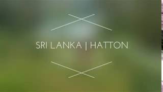 Sri Lanka - Hatton