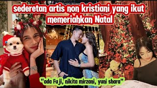 DERETAN ARTIS NON KRISTIANI YANG IKUT SERTA MEMERIAHKAN NATAL