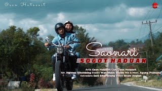 Download Mp3 SAONARI SOGOT HADUAN (OFFICIAL MUSIC VIDEO) OSEN HUTASOIT