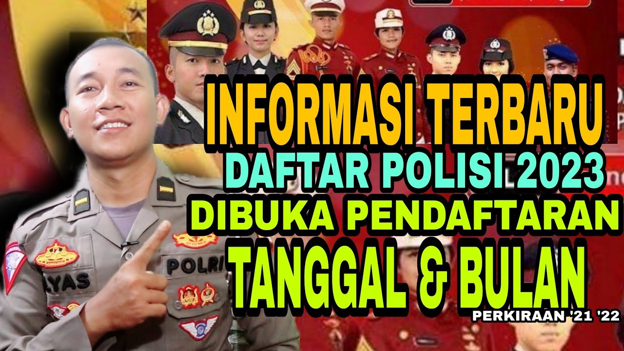 INFOMASI TERBARU PENERIMAAN POLRI 2024 - SIMAK PENJELASAN TANGGAL BULAN ...