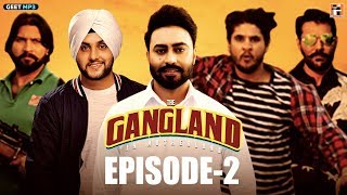 Gangland in Motherland | Episode 2 - Sultan | Punjabi Web Series | Geet MP3
