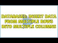 Databases: Insert data from multiple rows into multiple columns