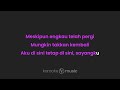 mengejar mimpi yovie u0026 nuno karaoke version