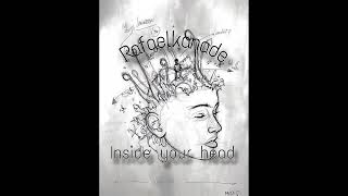 Rafaelkanade - Inside your head