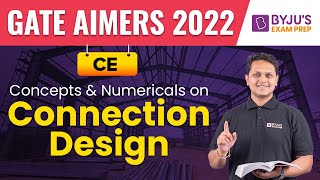 GATE AIMERS 2022 | CE | Design of Steel Structures | Connection Design | Rohan Goyal