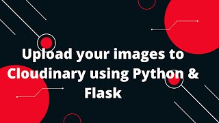 Python Flask Tutorial #26 🖼️🚀 Cloudinary Image Upload with Python & Flask 🐍🌐