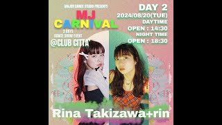 Rina Takizawa＋rin Number| MJCARNIVAL | 2024.8/20 | @majordancestudio