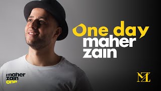 Maher Zain - One Day | ماهر زين (Official Lyric Video)