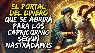 Capricornio y el dinero en diciembre de 2024: ¿qué esconde la predicción de Nostradamus?