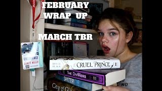 FEBRUARY WRAP  UP // MARCH TBR