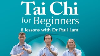 Introducing Tai Chi for Beginners by Dr Paul Lam
