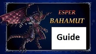 FFBE - How to Unlock Realm of the Dragon King (Bahamut Esper)