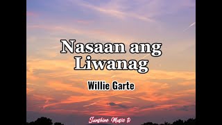 Nasaan Ang Liwanag (Willie Garte) lyrics